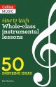 How To Teach Whole-class Instrumental Lessons