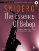 The Essence Of Bebop: Alto Saxophone Book & Audio (Snidero)