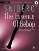 The Essence Of Bebop: Clarinet: Book & Audio (Snidero)