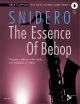 The Essence Of Bebop: Tenor Saxophone: Book & Audio (Snidero)