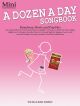 A Dozen A Day Songbook Mini: Broadway, Movie And Pop Hits: Book