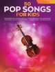 50 Pop Songs For Kids For Viola
