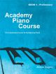 Academy Piano Course Book 1 Preliminary Piano Solo (Higgins)