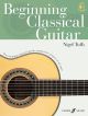Beginning Classical Guitar (Nigel Tuffs)