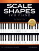 Scale Shapes For Piano: Grade 3