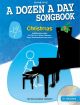 A Dozen A Day Songbook Book 1: Christmas: Book & Audio