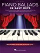 Piano Ballads In Easy Keys: Easy Piano