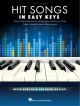 Hit Songs In Easy Keys: Easy Piano