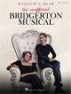 Bridgerton: The Unofficial Musical: Piano, Vocal And Guitar