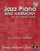 Aebersold Jazz Piano And Harmony: An Advanced Guide