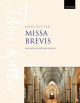 Missa Brevis: Vocal Score SATB & Organ (OUP)