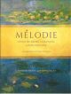 Melodie Songs By Faure, Chausson, Hahn And Hue 2 Flutes & Piano