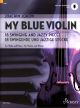 My Blue Violin: 18 Swinging And Jazzy Pieces