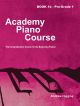 Academy Piano Course Book 1b Pre-Grade 1 Piano Solo (Higgins)