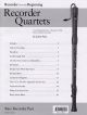 Recorder From The Beginning: Recorder Quartets: Descant Recorder Part (John Pitts)