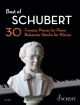 Best Of Schubert: 30 Famous Pieces For Piano