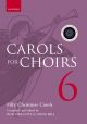 Carols For Choirs 6: 50 Christmas Carols For SATB (OUP)