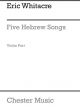 Five Hebrew Love Songs - Violin Part
