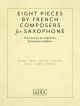 Eight Pieces By French Composers Alto Saxophone & Piano (Leduc )