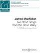 Two Short Songs From The Doon Valley SATB