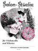 Salonstücke Für Violoncello Und Klavier  Vol 1